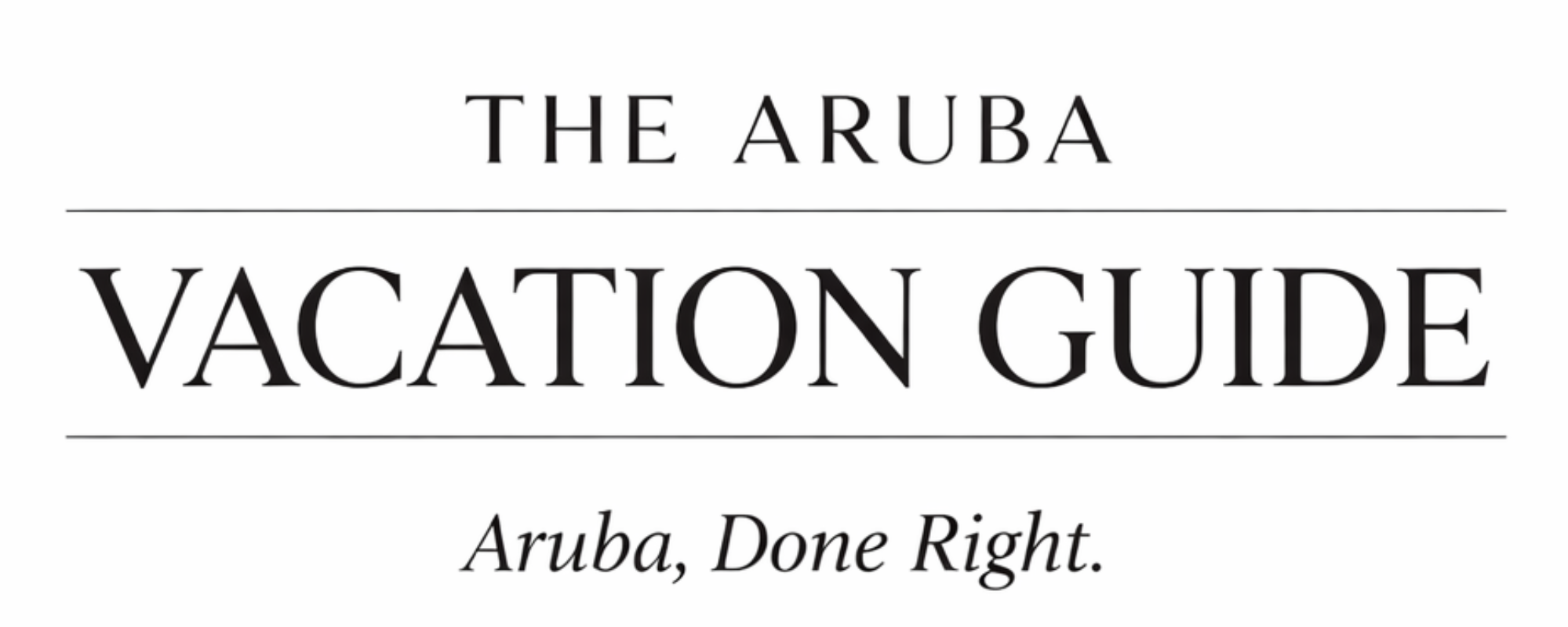 The Aruba Vacation Guide